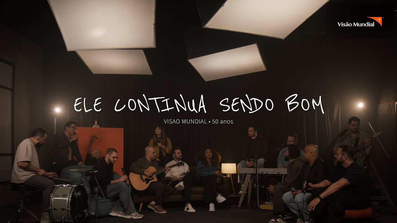 Ele Continua Sendo Bom - Celebração 50 anos Visão Mundial no Brasil