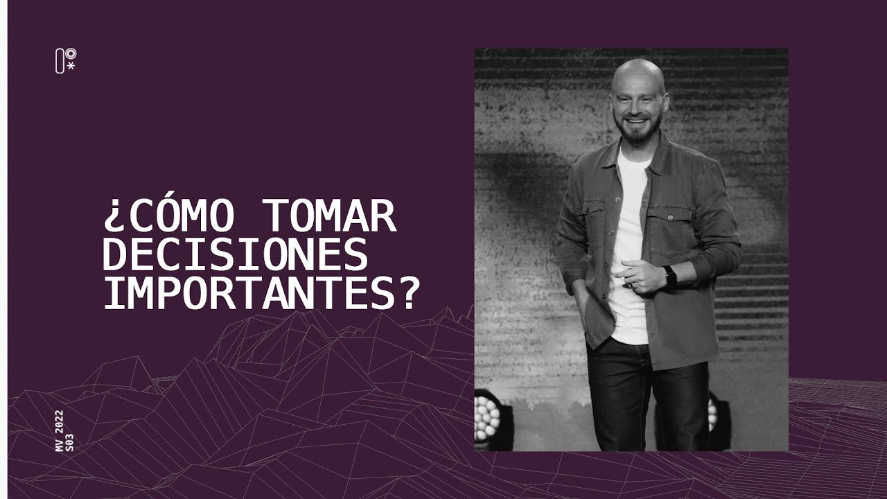 ¿Cómo tomar decisiones importantes? | Andrés Spyker