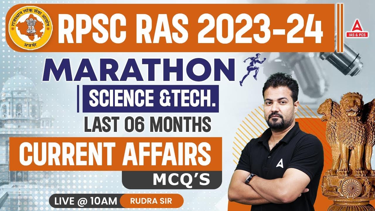 RAS MARATHON CLASS | Last 6 Month Science and Technology Current Affairs 2023 | By Rudra Sir