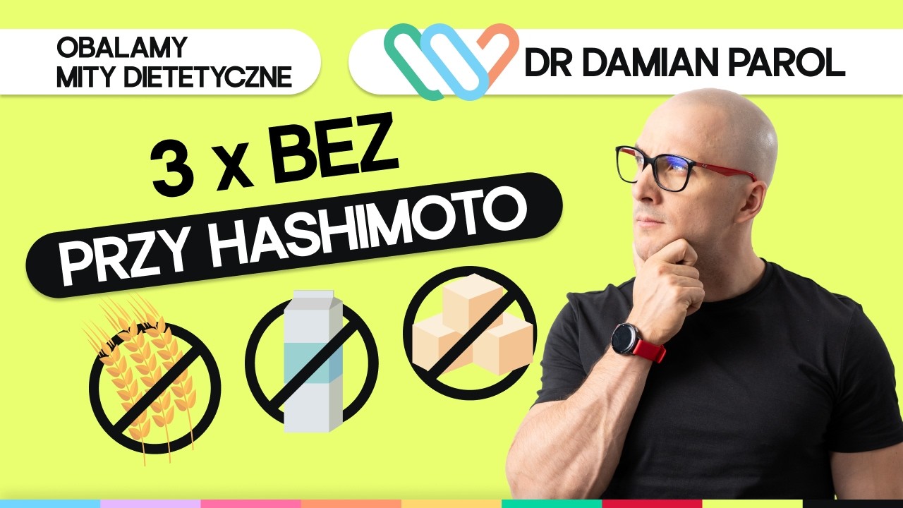 Hashimoto, niedoczynność tarczycy a dieta 🥦 Objawy i Jak Schudnąć – dr Damian Parol 🤔