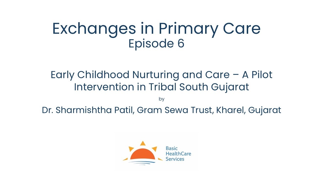 Early Childhood Nurturing and Care  A Pilot Intervention in Tribal South Gujarat