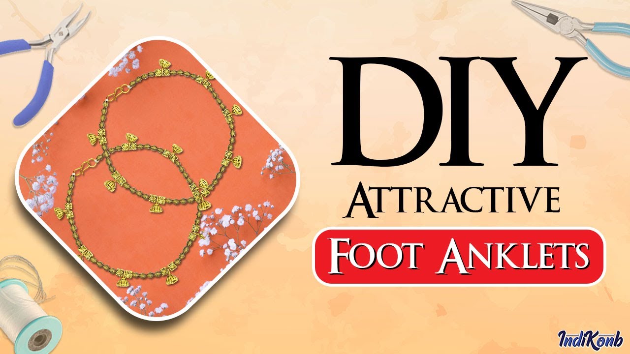 DIY Handmade Payal | Elegant Foot Anklets Jewelry Tutorial | How to make handmade jewelery