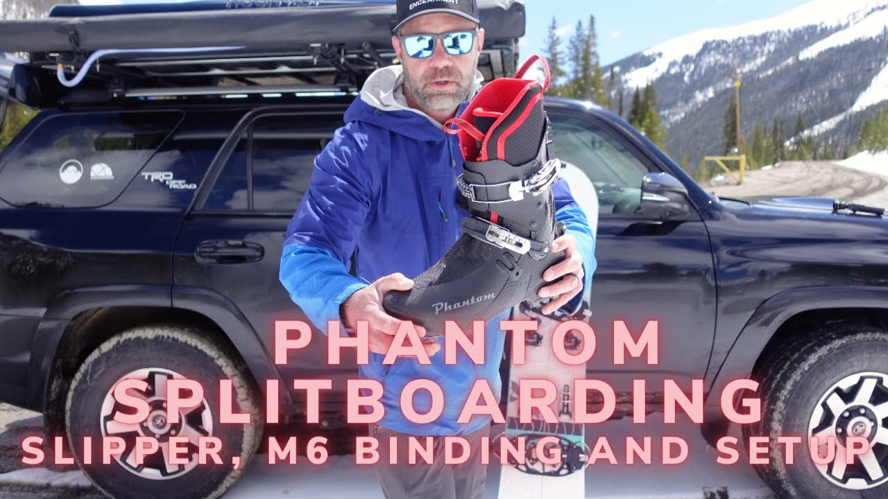Phantom Splitboarding Slipper, Phantom M6 Binding Review - Hard Boot Splitboarding Set Up