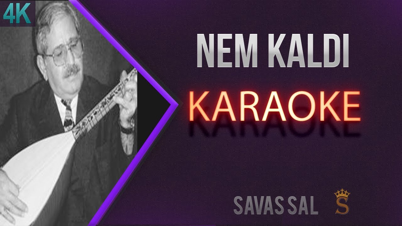 Nem Kaldı (КАРАОКЕ)