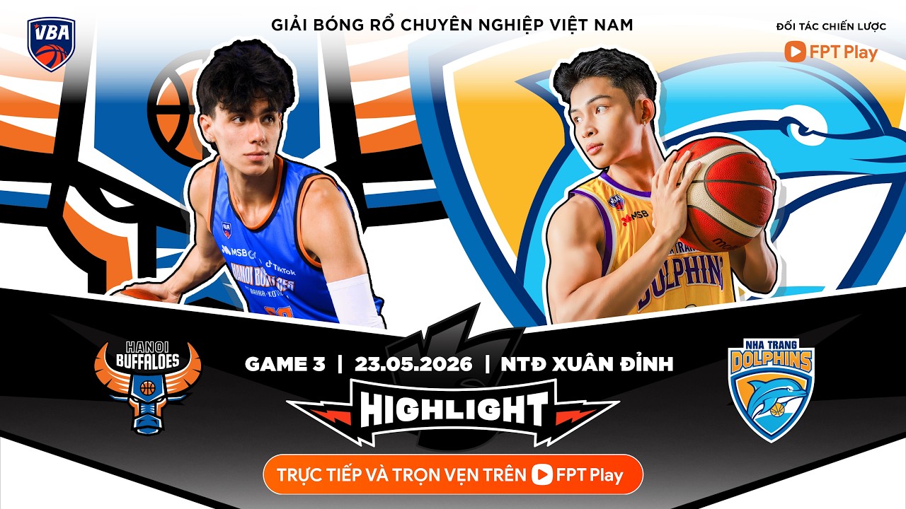 Full Game 3 Highlights | Hanoi Buffaloes vs Nha Trang Dolphins 23.05.2026