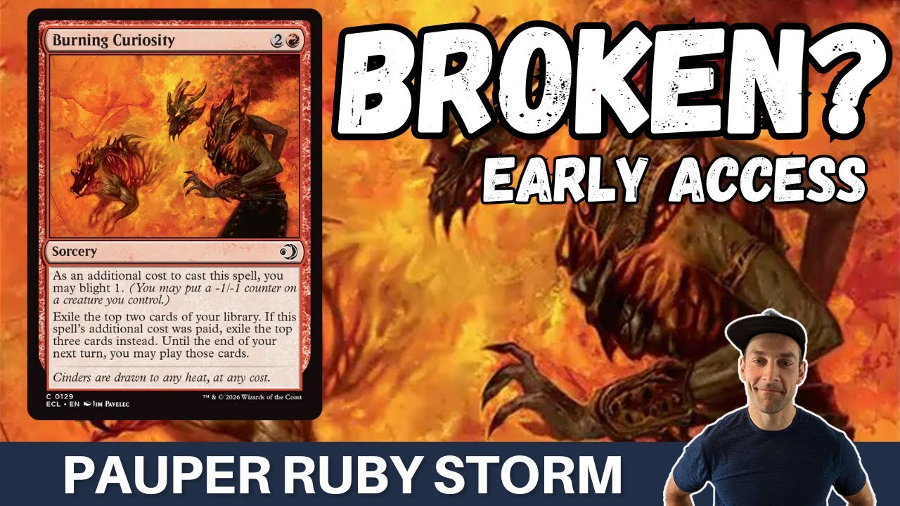 NEW CARDS DAY! Pauper Ruby Storm has a sweet new draw spell with Burning Curiosity in Early Access!