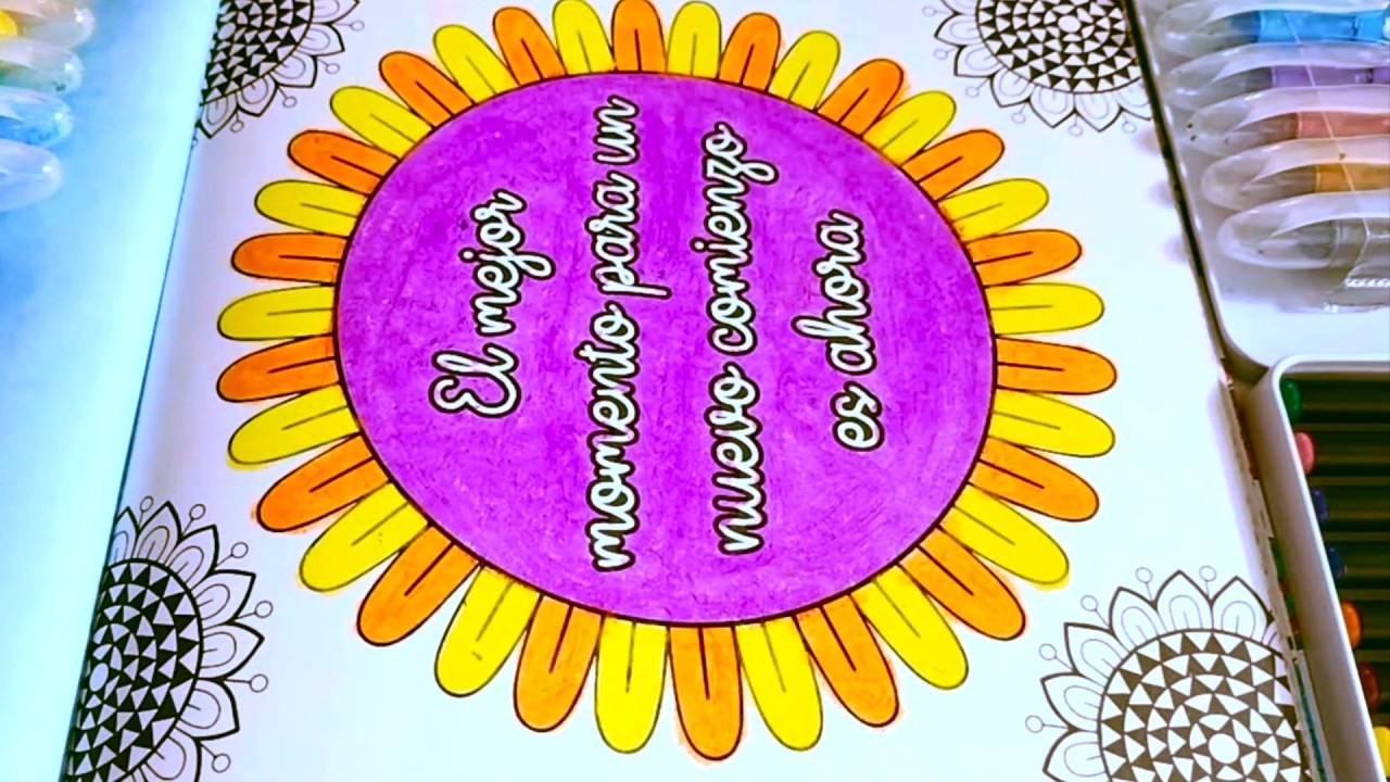 Coloreando frases(54): El mejor momento para un nuevo comienzo es ahora #art #frases #coloreo