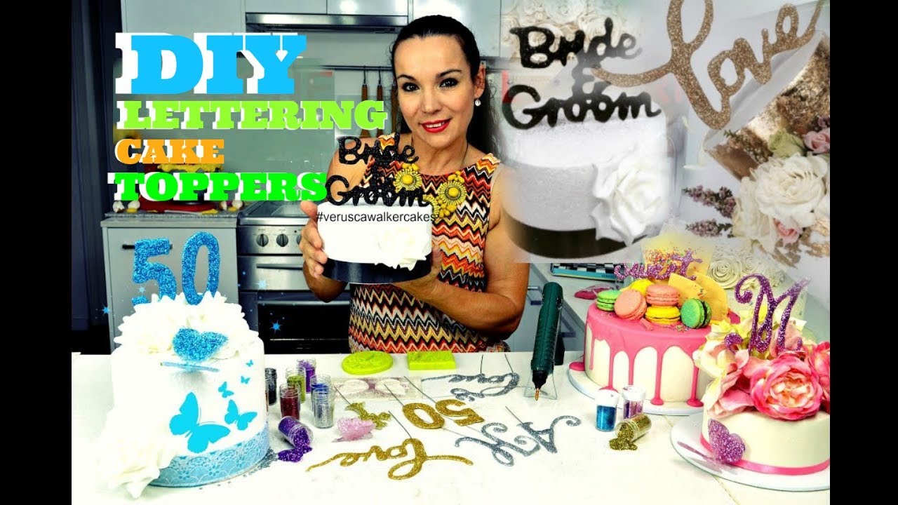 DIY SPARKLY SILICONE LETTER CAKE TOPPER EMBELLISHMENTS | INEXPENSIVE & SUPER FUN| BY VERUSCA WALKER