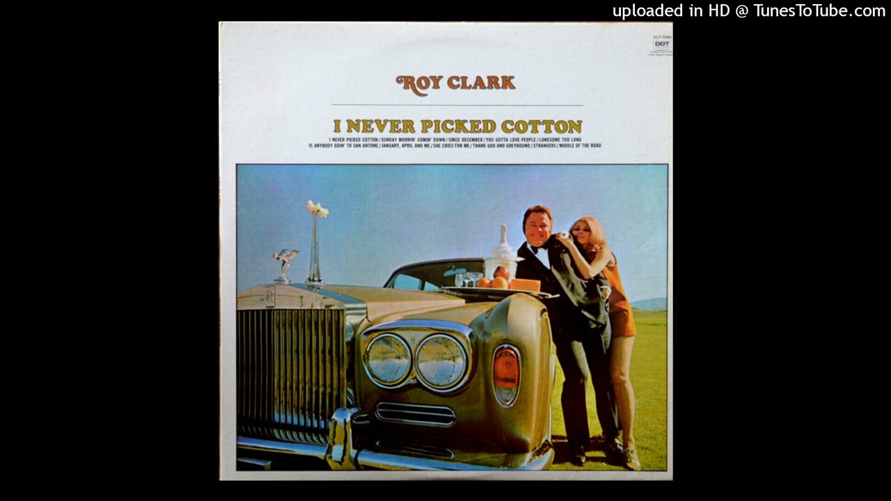 Roy Clark (RIP) - I Never Picked Cotton