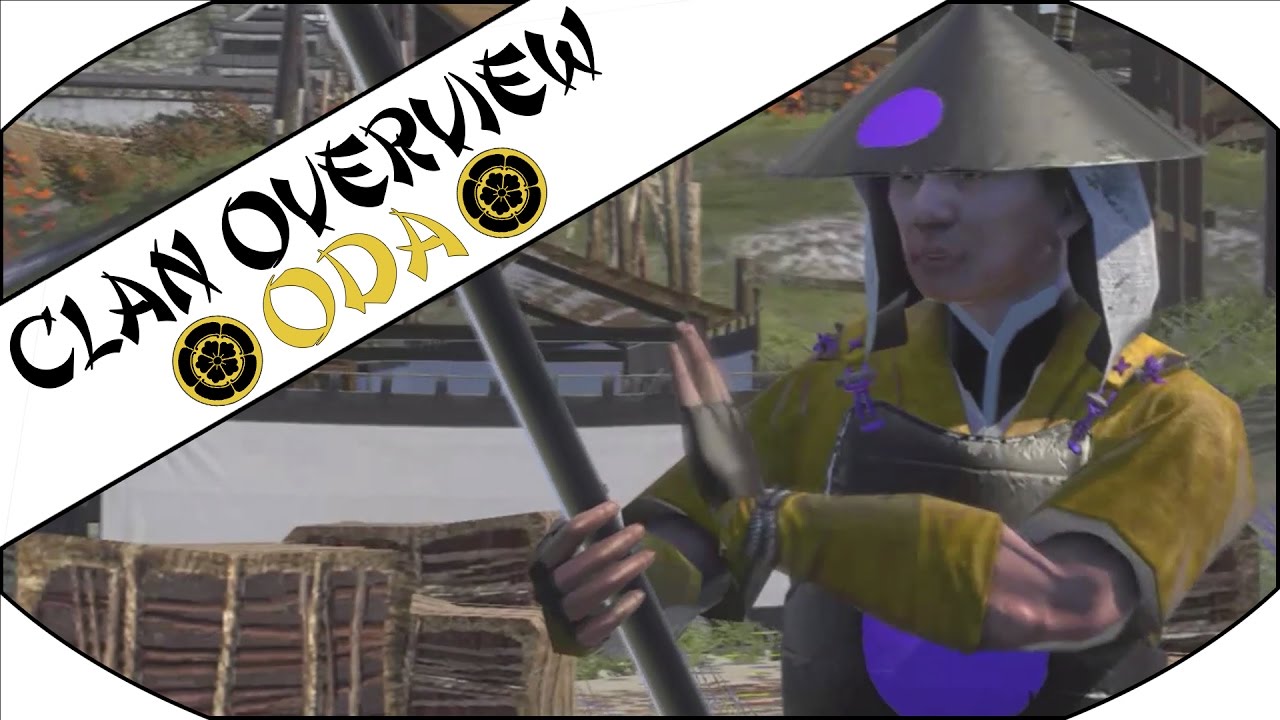 ODA CLAN OVERVIEW - Total War: Shogun 2!