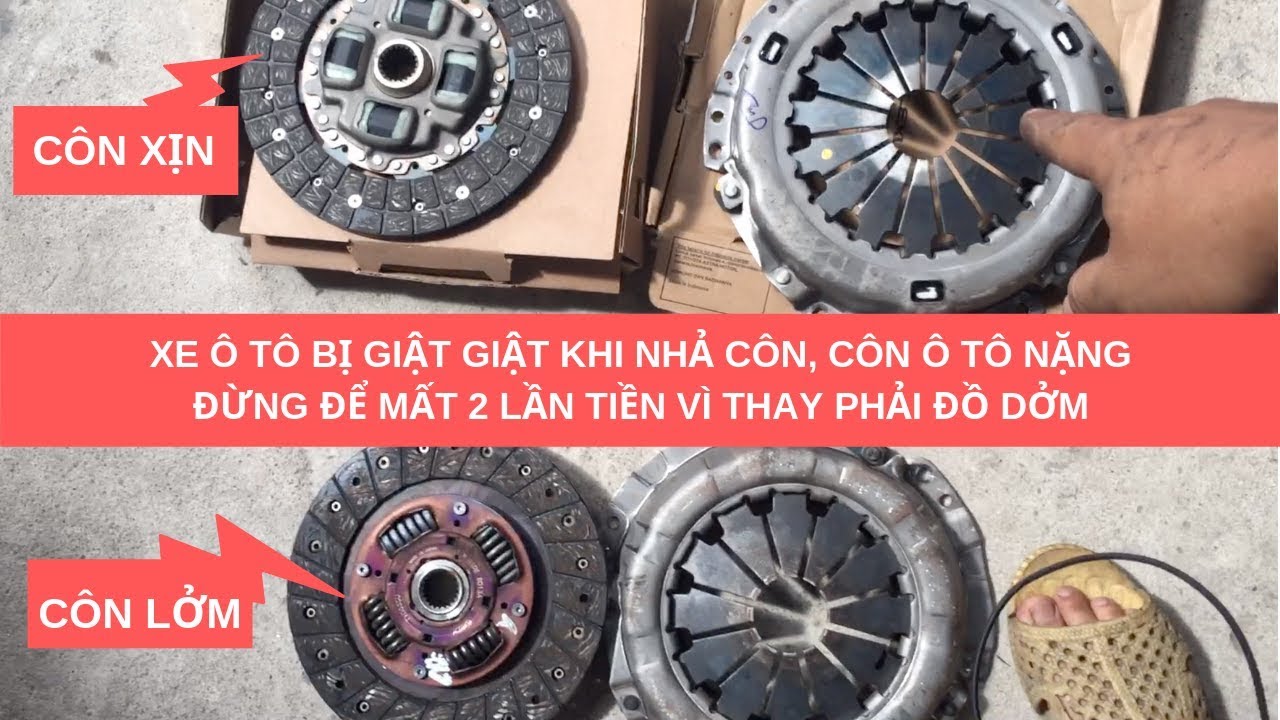 Xe ô tô bị giật khi nhả côn, côn ô tô nặng xe vios