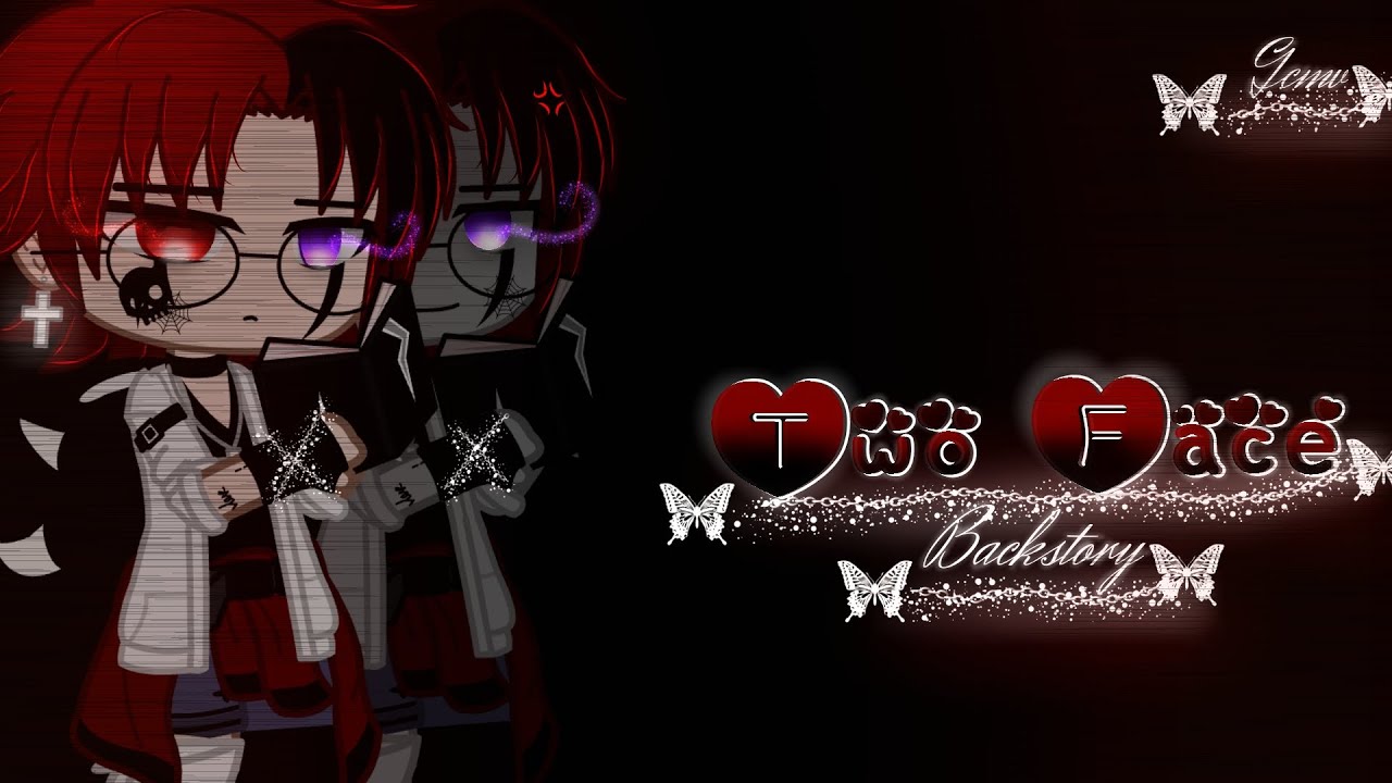 Two Face GLMV_GCMV || Gacha life music songs || ☆ Daniel_Kyaro ☆ °• GCMV •° Backstory