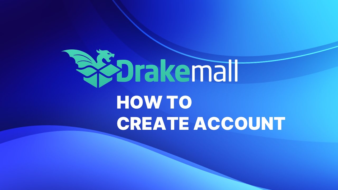 How to register/create account | Drakemall.com