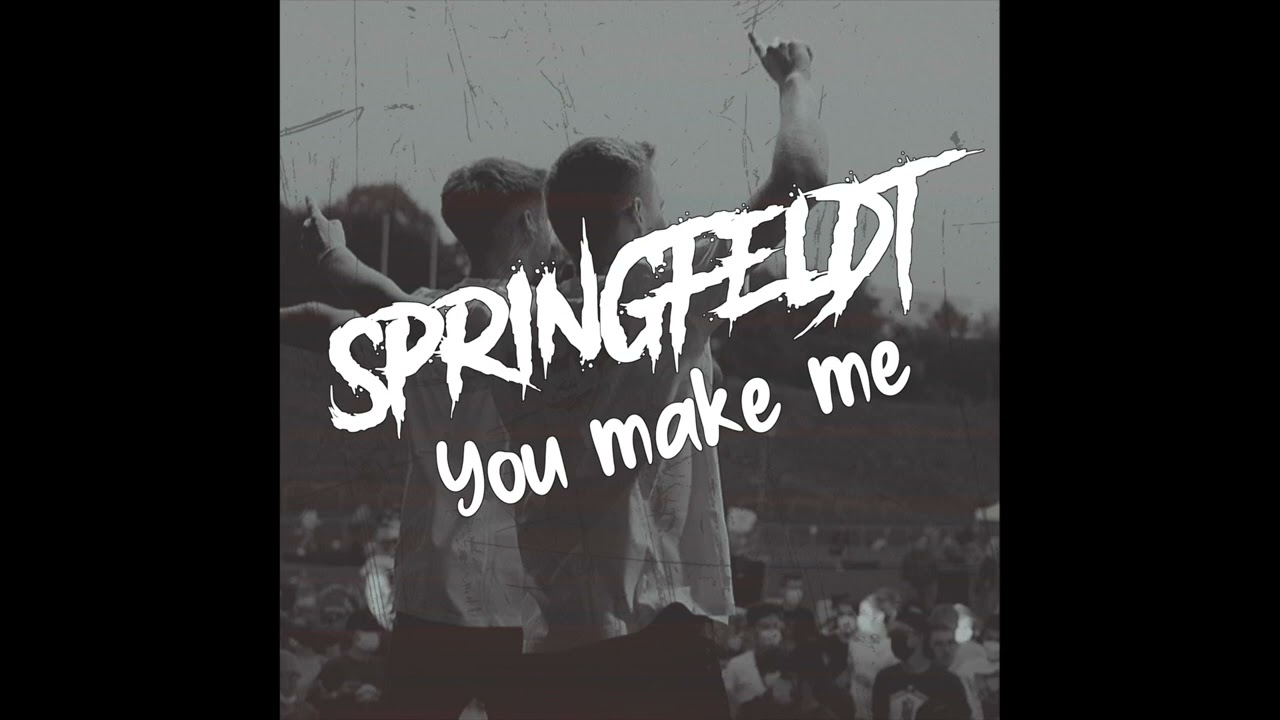 Springfeldt - You Make Me [Official Audio]