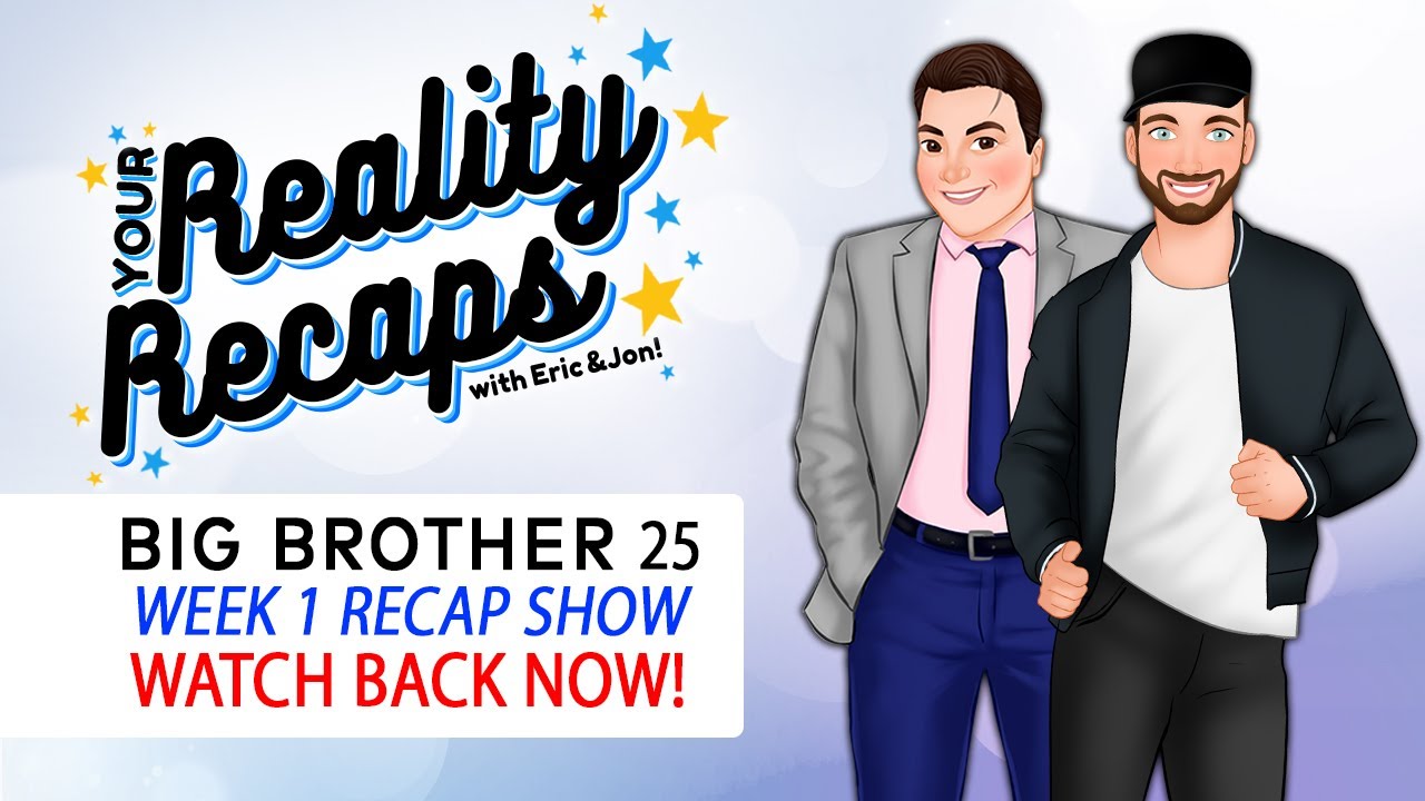 BB25 Premiere Recap I Week 1 Show & Live Feeds I Your Reality Recaps