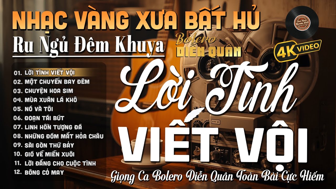 Lời Tình Viết Vội➤Giọng ca Đặc Biệt Hay, LK Nhạc Vàng Xưa Ngọt Ngào SAY ĐẮM BAO THẾ HỆ - Diễn Quân
