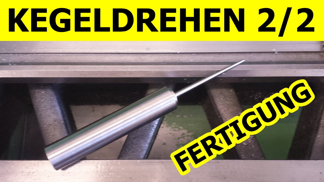 Konus-/Kegeldrehen - 2/2