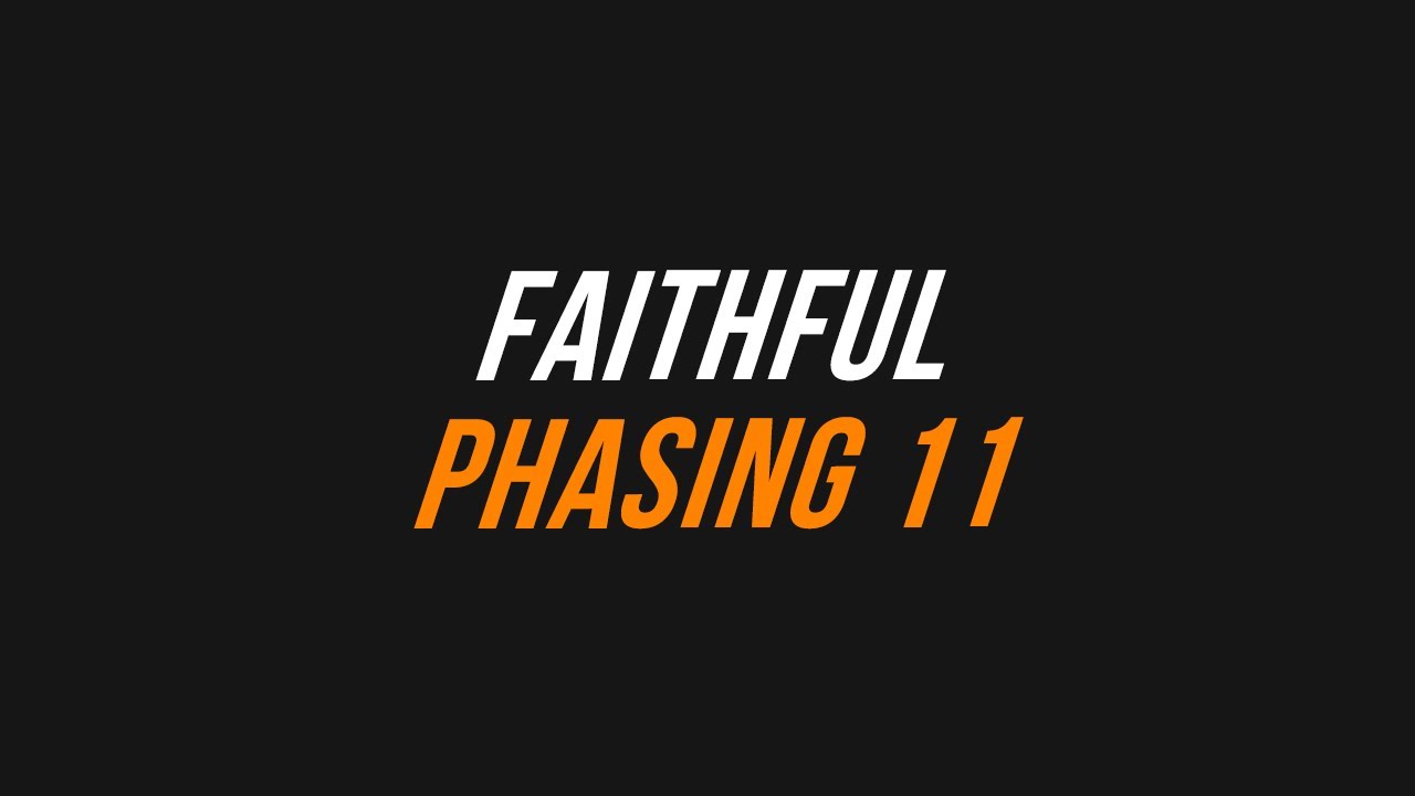 FaithfulHCF SOTW PHASING #11