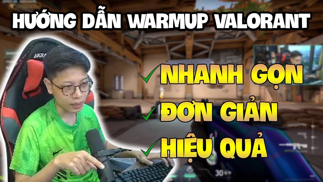 Bomman Hướng Dẫn Cách Warmup Nhanh, Gọn, Nhẹ Trong Valorant phong cách nAts