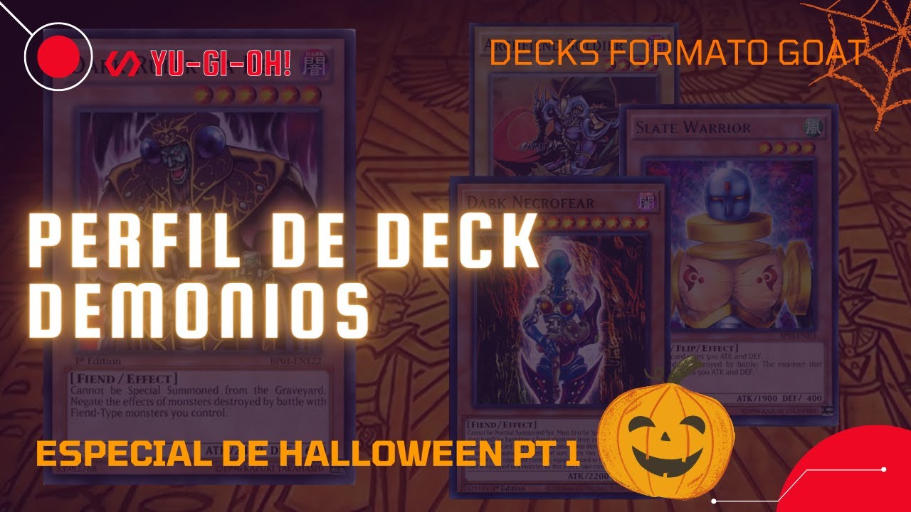 Perfil de Deck Demonios - Yugioh Formato Goat / Time Wizard