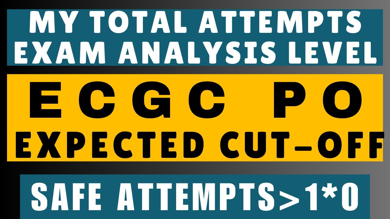 ECGC PO CUTOFF, EXAM ANALYSIS | MY ATTEMPTS IN ECGC PO EXAM LEVEL #ecgcpo2025 #ecgcpo #ecgc #ibps