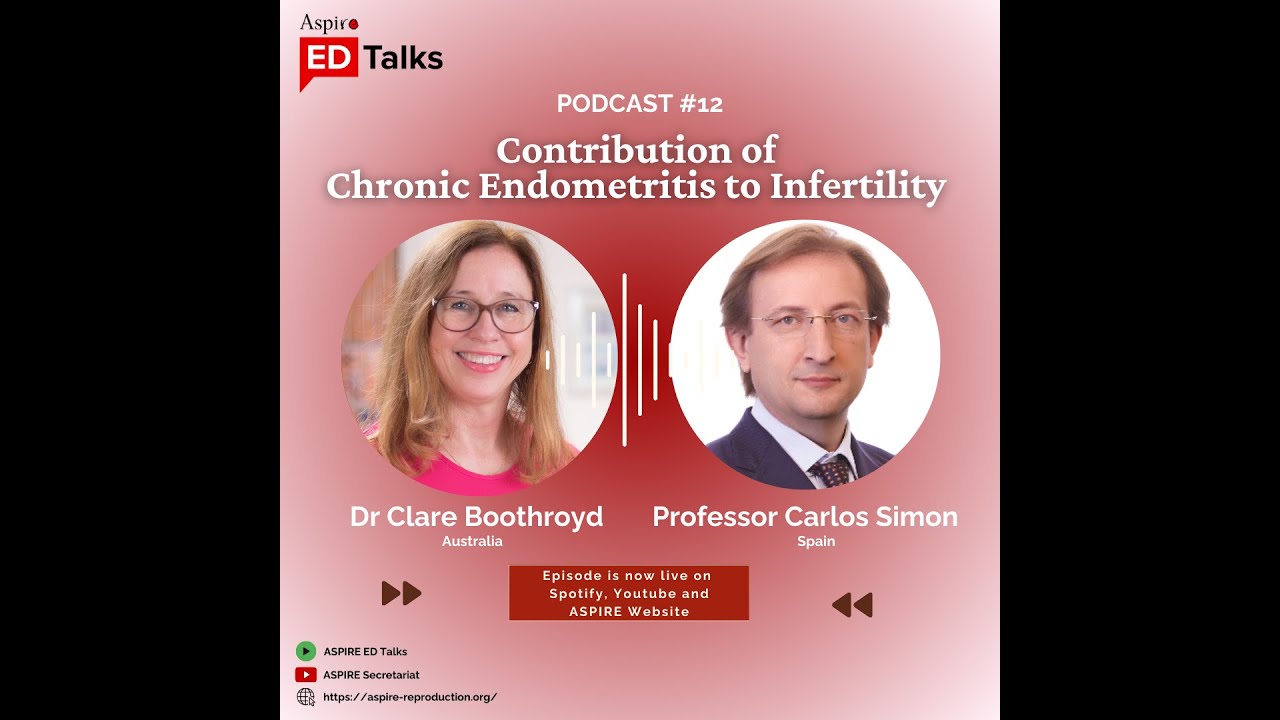 Episode 12 - Contribution of Chronic Endometritis to Infertility