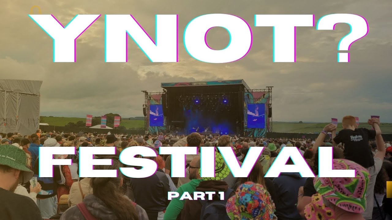 YNOT? Festival 2024 - Part 1