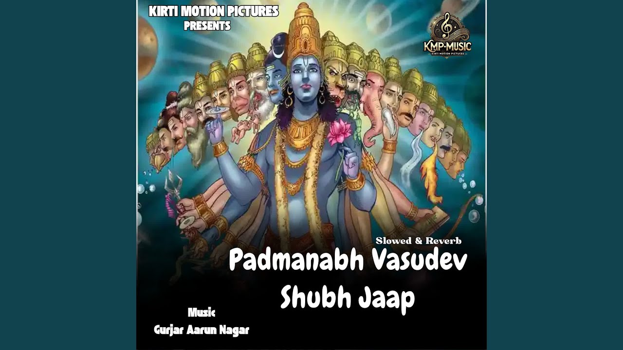 Padmanabh Vasudev Shubh Jaap Slowed & Reverb