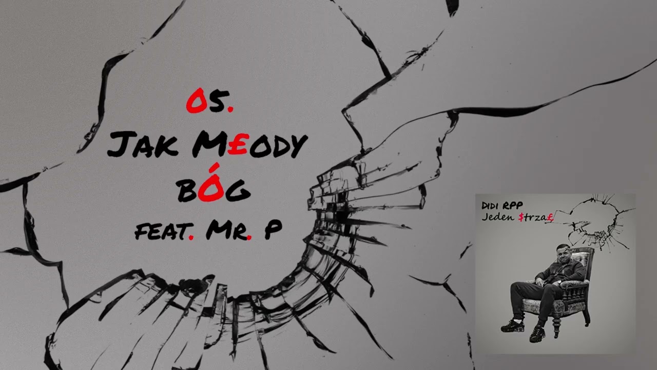 Didi RPP ft. MR.P - JAK MŁODY BÓG