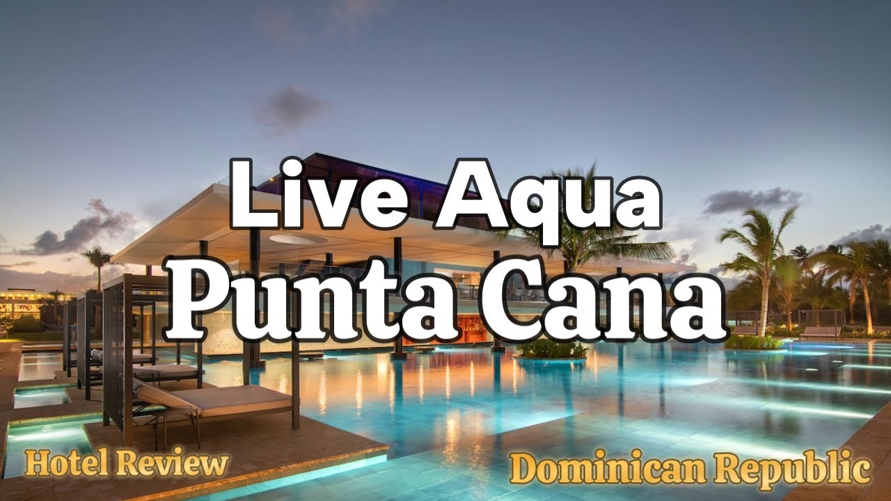 Live Aqua Punta Cana Tour | Luxury Hotel Dominican Republic