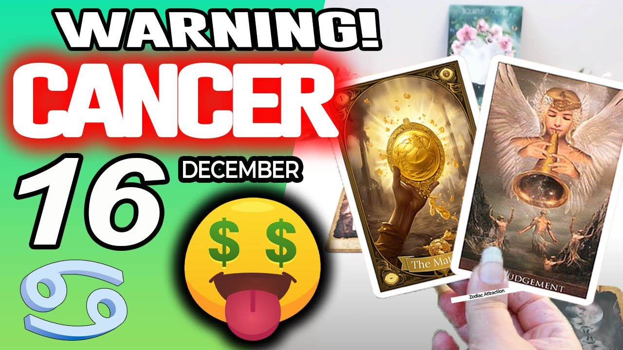 Cancer ♋😱WARNING: THERE MAY BE A LOT OF MONEY COMING🤑 horoscope for today DECEMBER 16 2025 ♋ #cancer