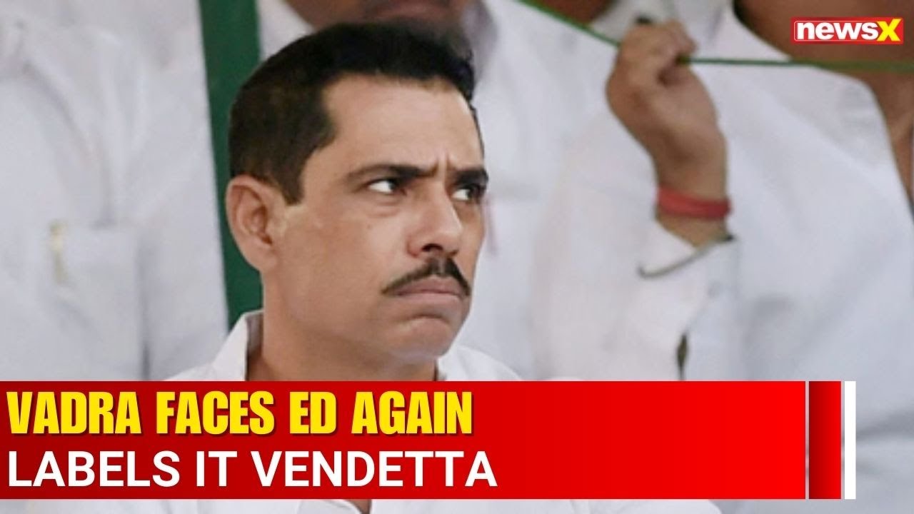 Robert Vadra Faces ED Again Today Over Shikohpur Land Deal, Calls It Political Vendetta
