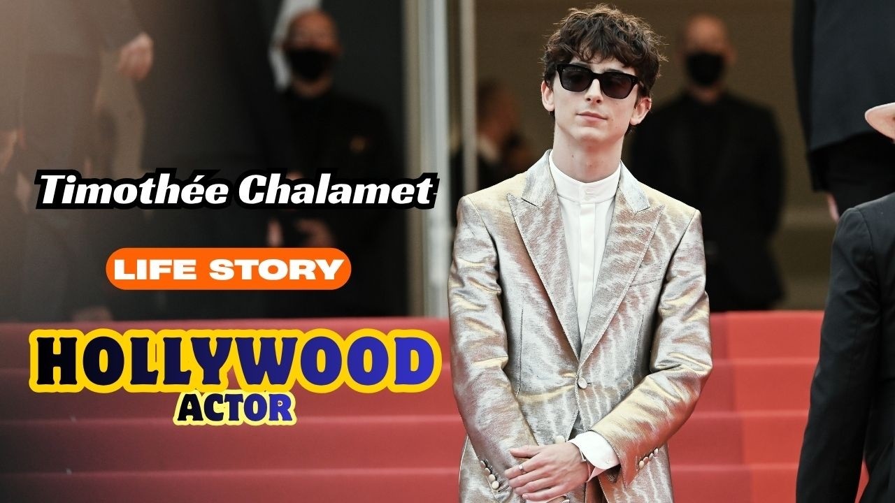 Timoth&eacute;e Chalamet Life Story | From Indie Actor to Hollywood Superstar | Full Biography