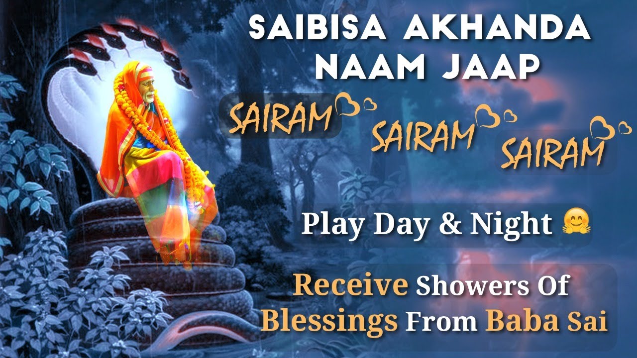 AKHANDA NAAM JAAP...Play Day & Night🤗 Receive Showers Of Blessings From Baba Sai//DI JAAN//SAIBISA//
