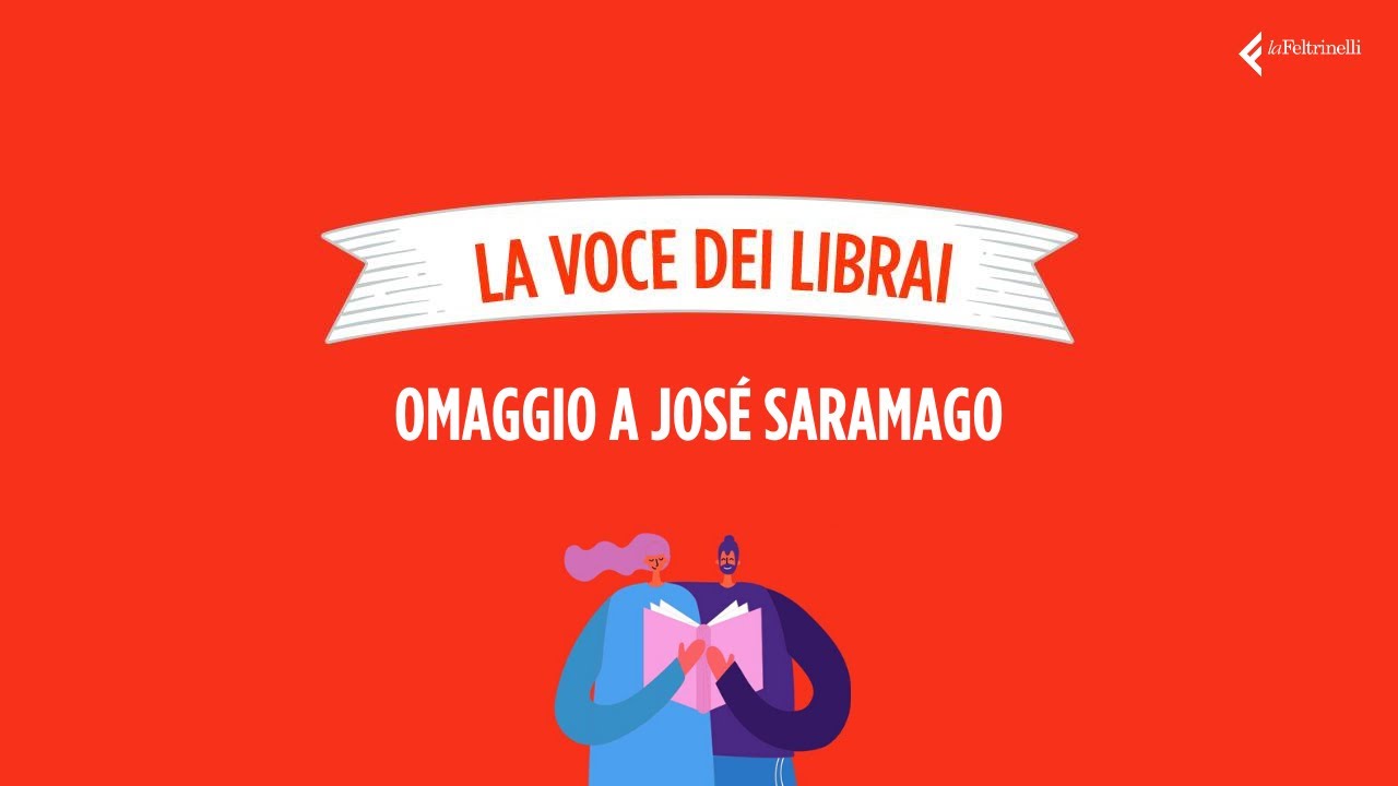 La voce dei librai Feltrinelli: omaggio a José Saramago