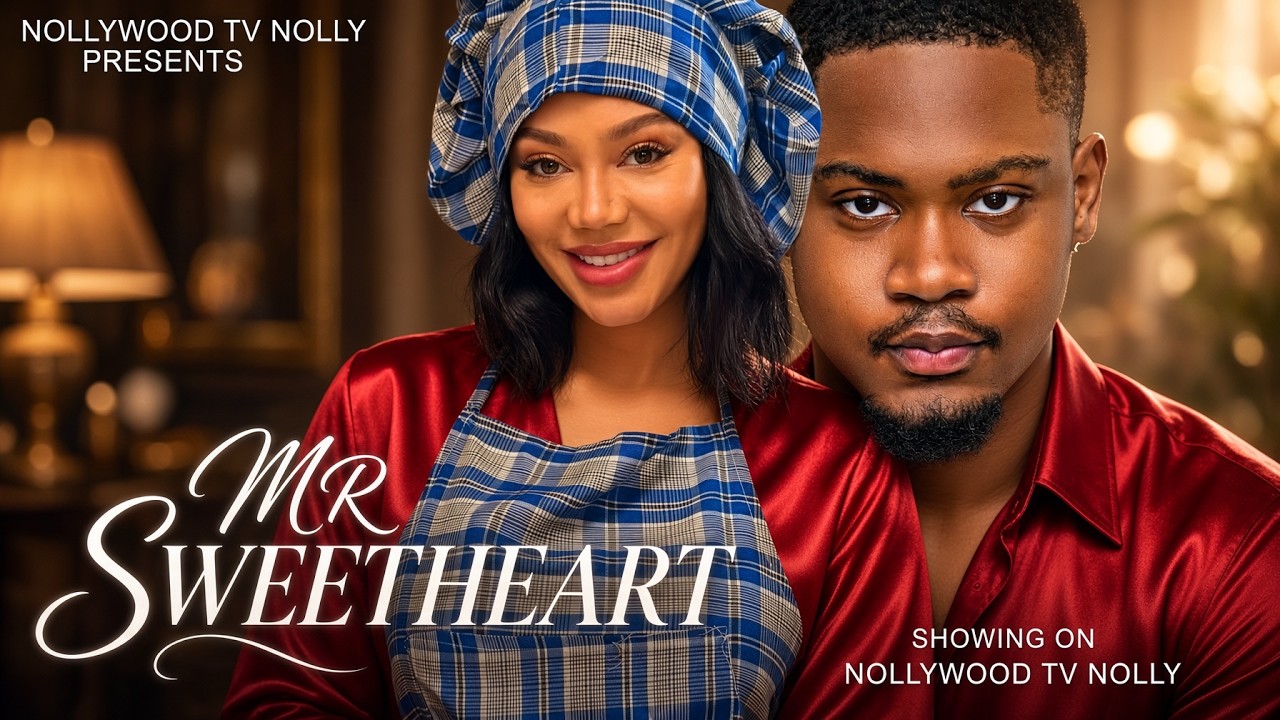 Mr. Sweetheart | Clinton Joshua, Nadia Buari | Full 2026 Latest New Nigerian Movie