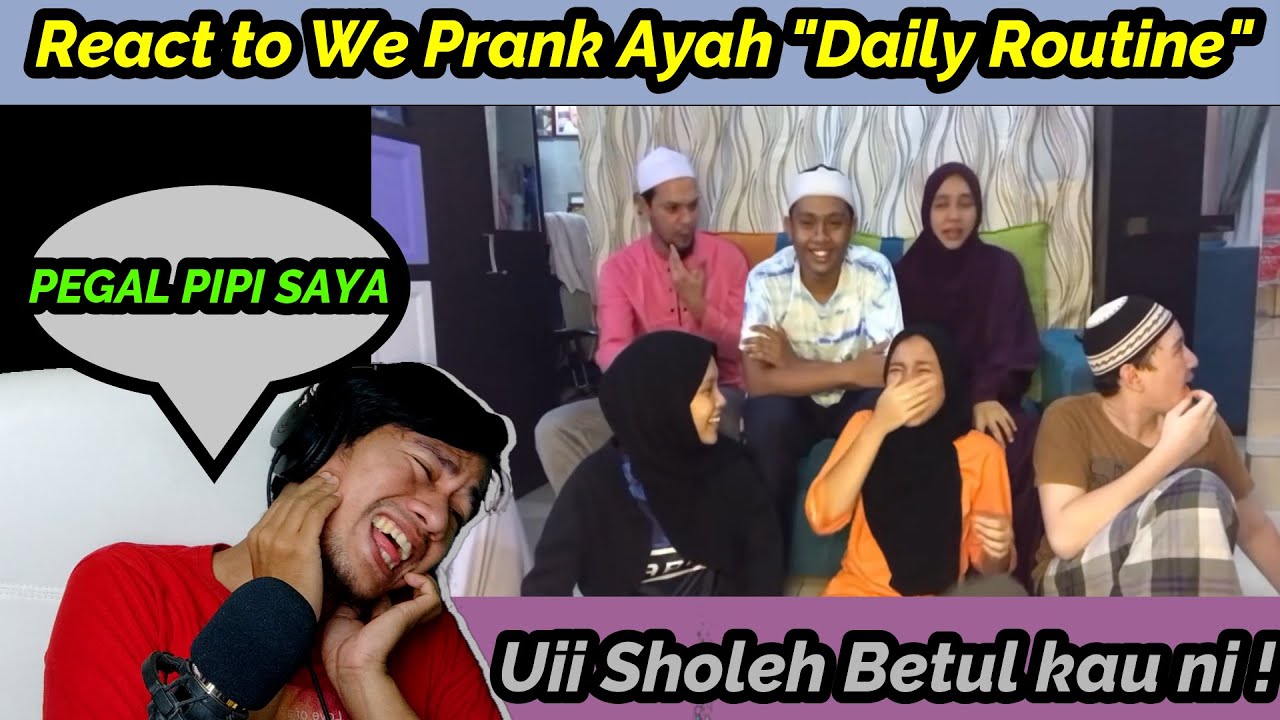 🤣🤣 TOLONG SAYA GUYS !! REACT TO WE PRANK AYAH DAILY ROUTINE CHALLENGE PART 2