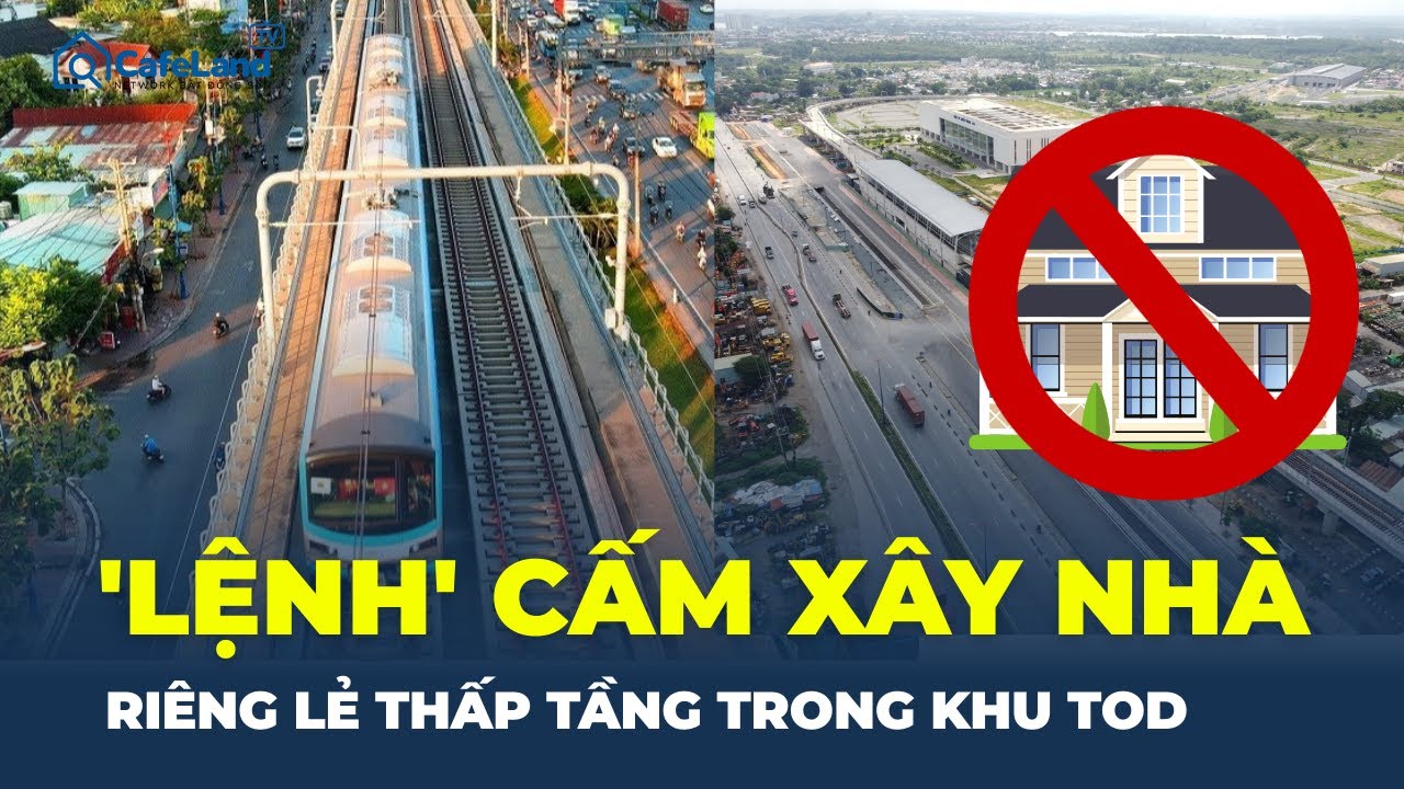Quy định nóng: TP. HCM 'lệnh' cấm xây nhà phố, biệt thự thấp tầng trong TOD | CafeLand