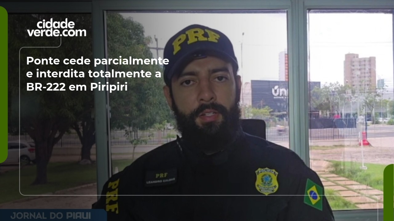 Ponte cede parcialmente e interdita totalmente a BR-222 em Piripiri