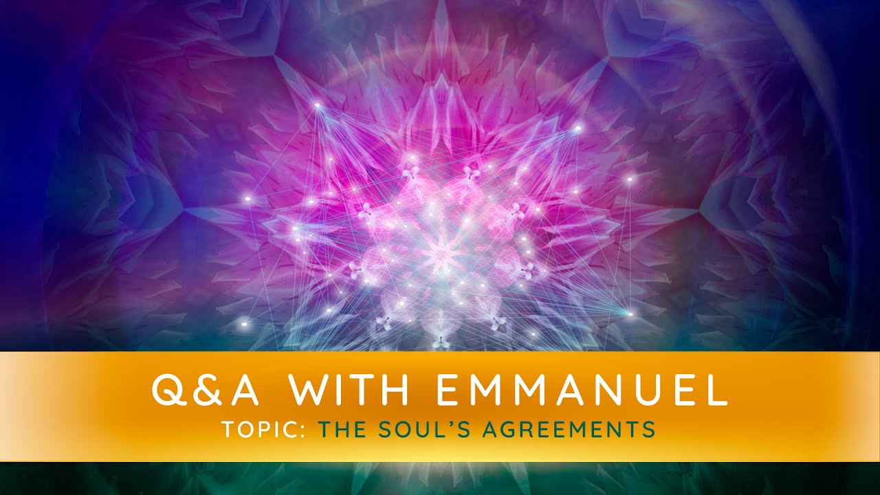 Q&A with Emmanuel – The Soul's Agreements