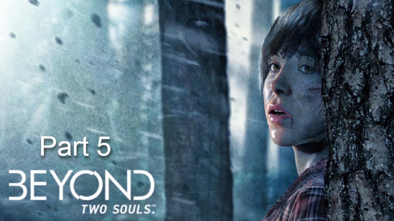 Action! - Beyond Two Souls Part 5