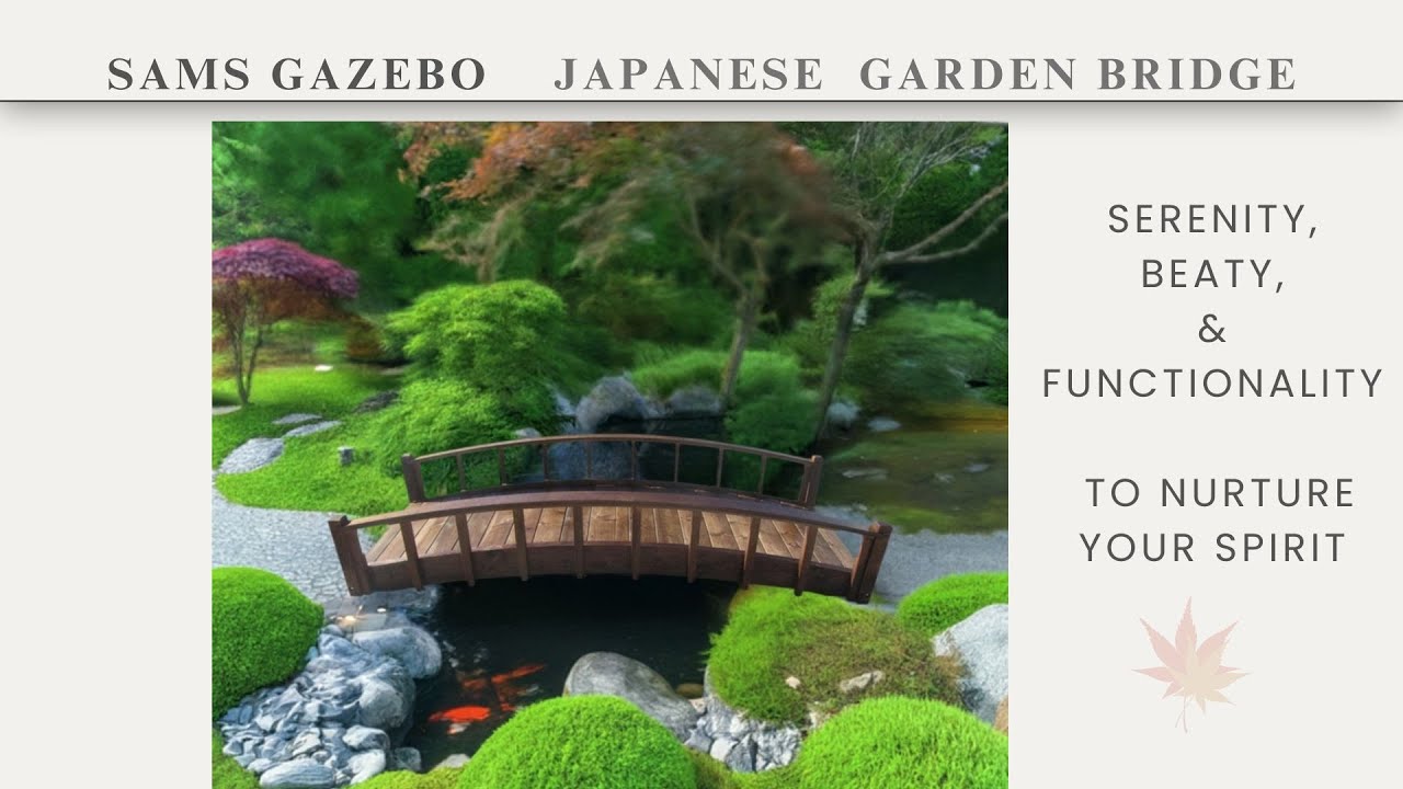 How to set serene atmosphere with Japanese Garden Bridge by SamsGazebo Handcrafted Garden Structures