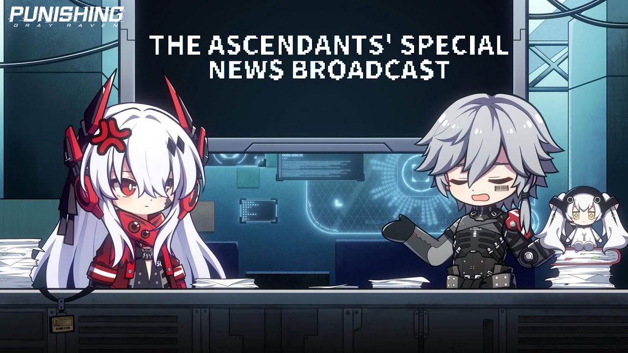 Punishing: Gray Raven | The Ascendants' Special News Broadcast
