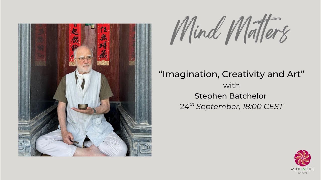 Mind Matters Talk with Stephen Batchelor
