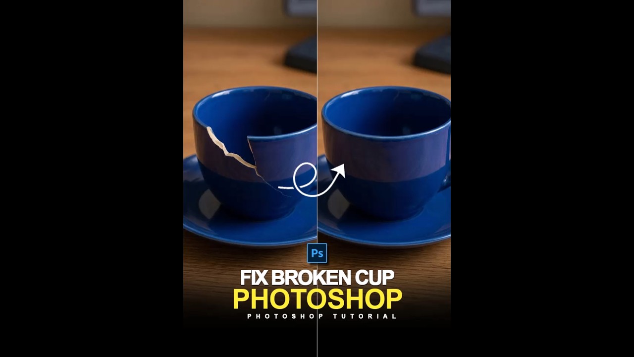 How to Fix a Broken Cup in Adobe Photoshop 2026 | Remove Tool & AI Generative Fill Tutorial
