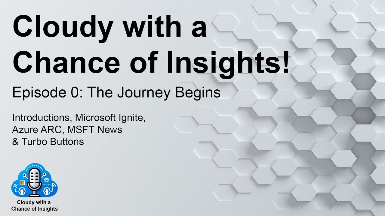 The Journey Begins | Cloudy with a Chance of Insights | EP00