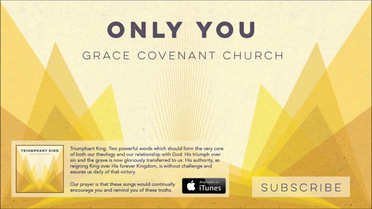 Only You | Grace Covenant Worship