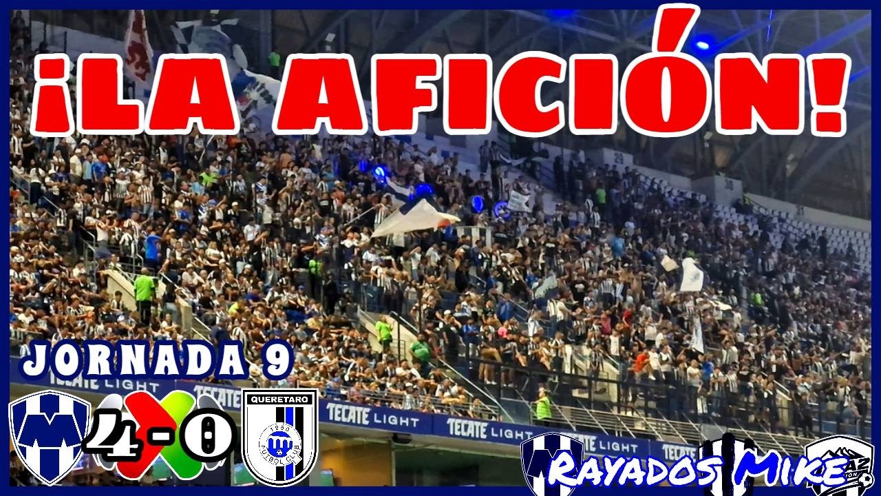 ¡LA AFICION DEL MONTERREY! Rayados 4-0 Queretaro J9 Liga MX Clausura 2026