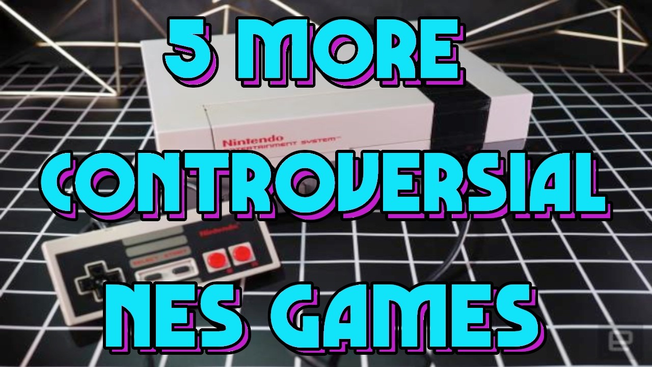5 MORE Controversial Nintendo Entertainment System Games
