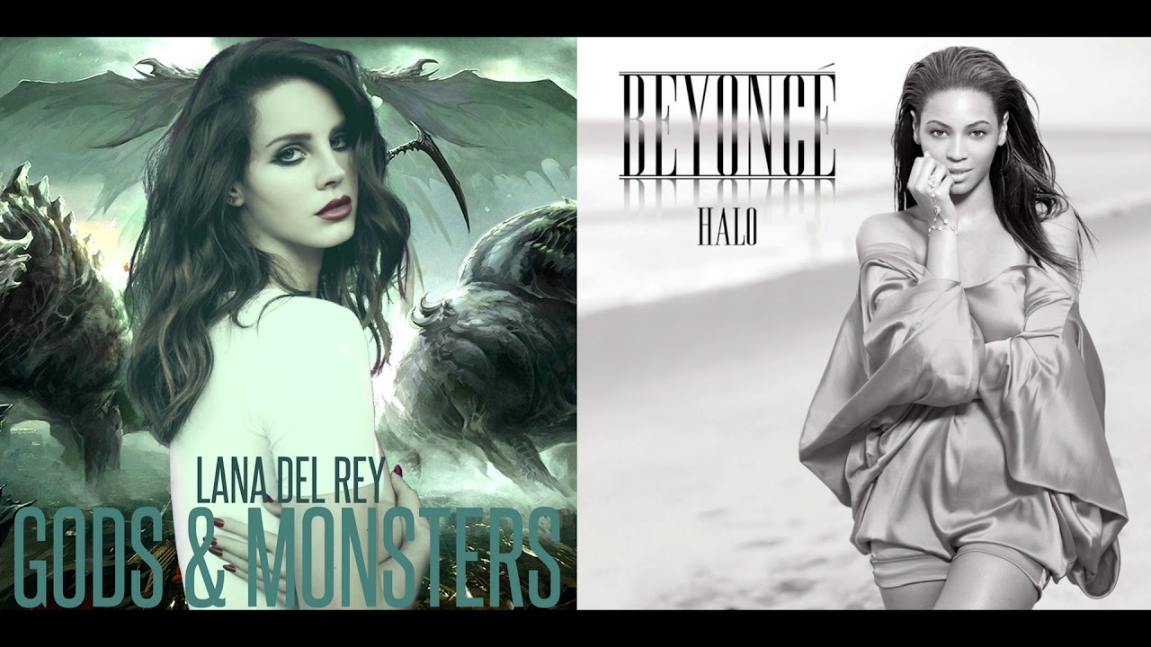 Gods & Halos - Beyonce & Lana Del Rey (Mashup)